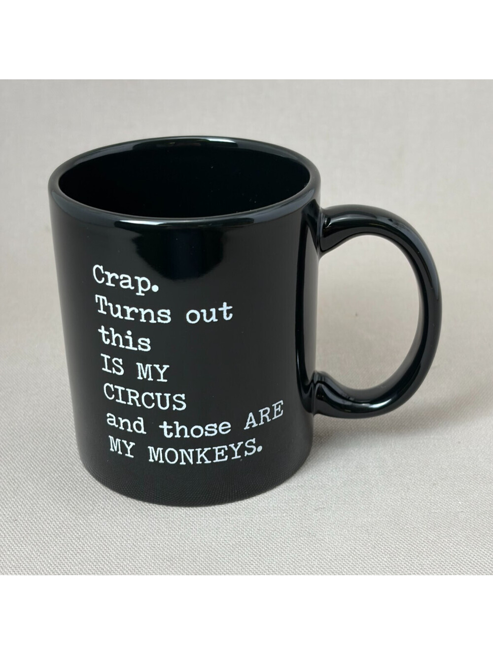 This Is My Circus Those Are My Monkeys Coffee Mug Black Ceramic Office Cup 11oz